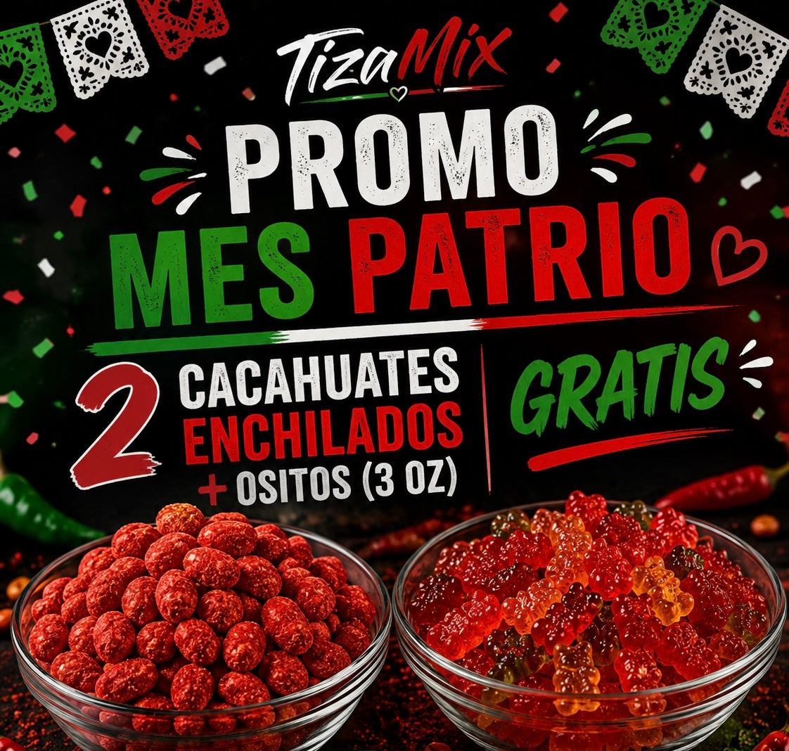 🇲🇽 Promo Mes Patrio – 2 Cacahuates + Ositos GRATIS